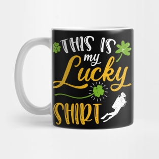 Scuba diving This is My Lucky Shirt St Patrick's Day Mug